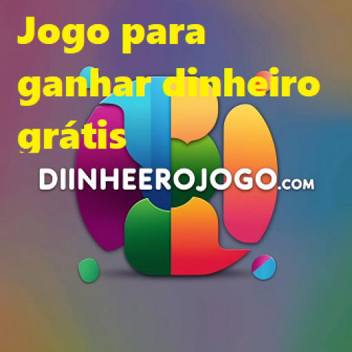 Jogo para ganhar dinheiro grátis